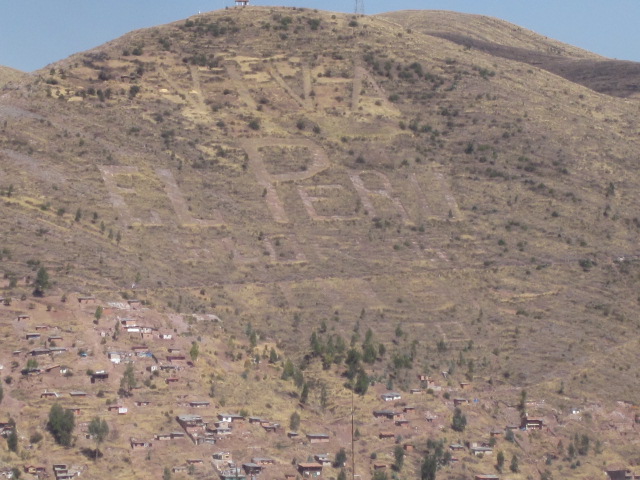 Viva el Peru!  A message inscribed into one of Cusco's neighboring mountains.
